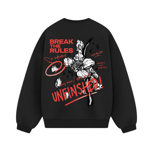 BREAK THE RULES - UNFINISHED OVERSIZED SWEATSHIRT