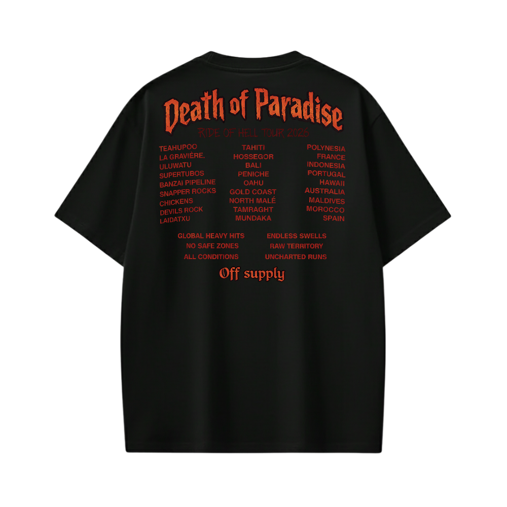 Off Supply Death Of Paradise Tour Limited Edition T-shirt