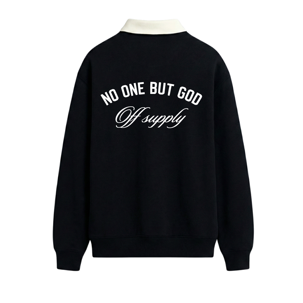 Off Supply No One But God Core Basic Polo Sweatshirt