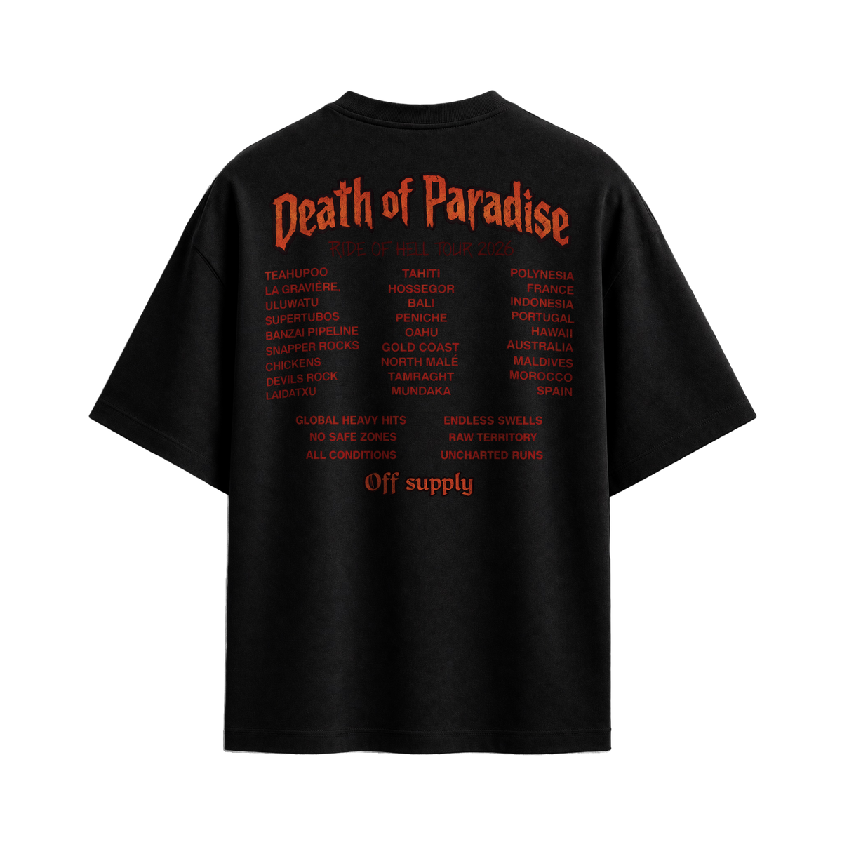Off Supply Death Of Paradise Tour Limited Edition T-shirt