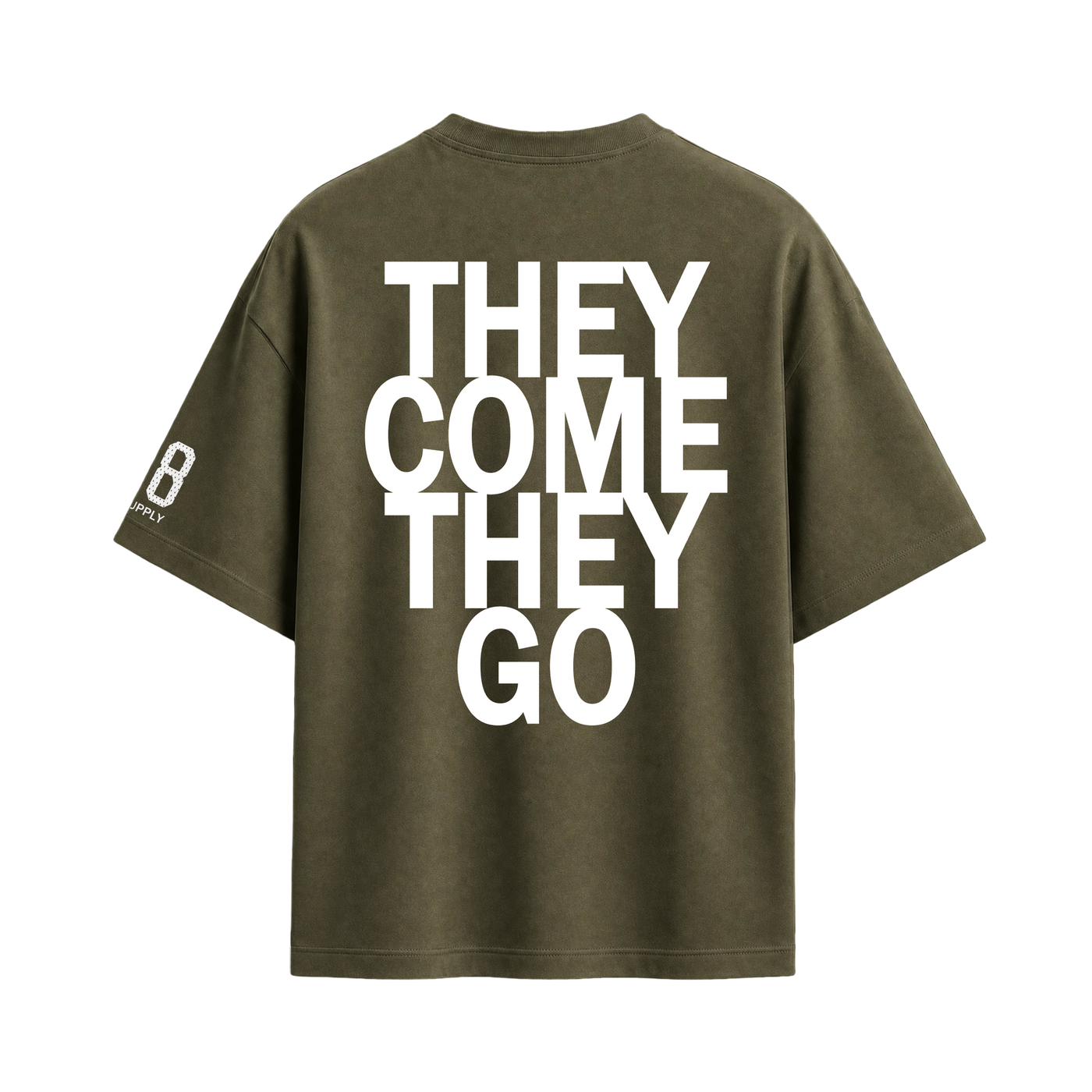 Off supply They come they go Olive T-shirt