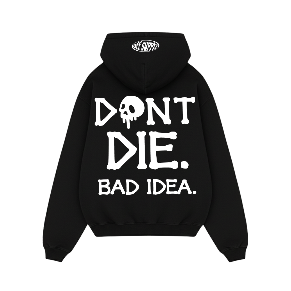 Off supply Don_t Die black Hoodie