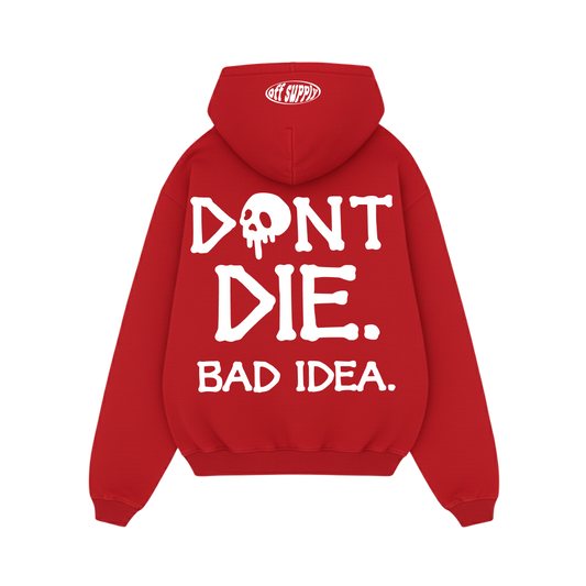 Off supply Don_t Die red hoodie