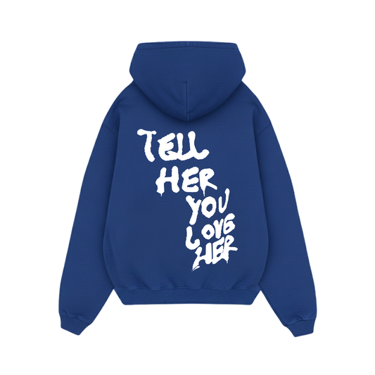 Off supply Tell her you love her blue hoodie
