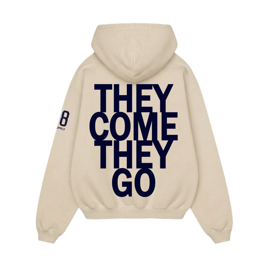 Off supply They come they go Beige Hoodie