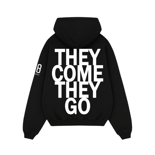Off supply They come they go Black Hoodie