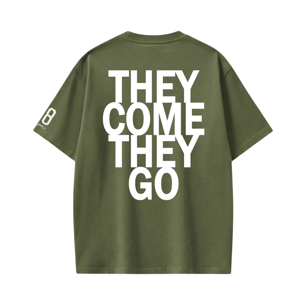 Off supply They come they go Olive T-shirt