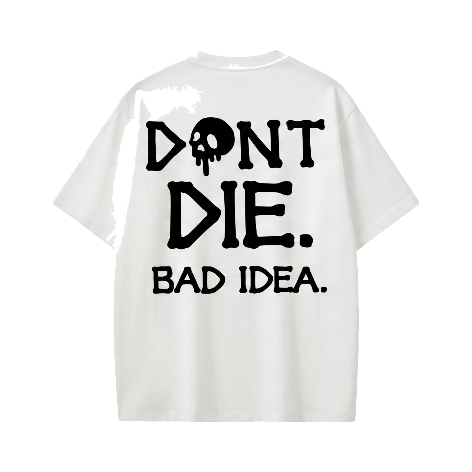 Off supply Don_t Die white t-shirt