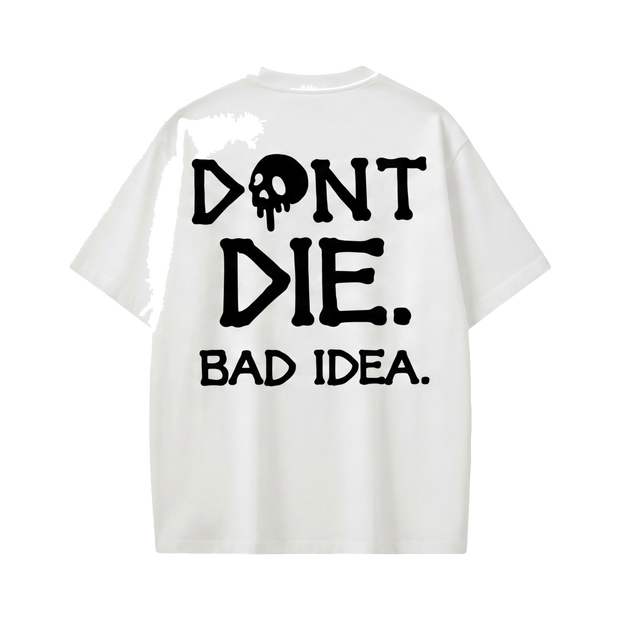 Off supply Don_t Die white t-shirt