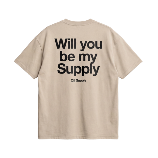Off Supply Be My Supply T-shirt Sand
